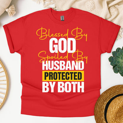 Blessed By God Spoiled By My Husband Protected By Both 10