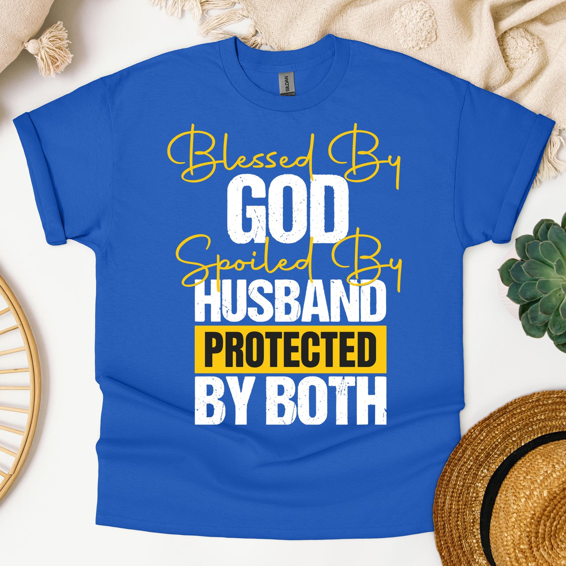 Blessed By God Spoiled By My Husband Protected By Both 10
