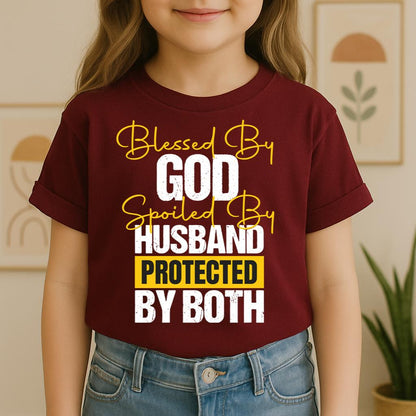 Blessed By God Spoiled By My Husband Protected By Both 10