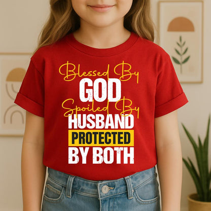 Blessed By God Spoiled By My Husband Protected By Both 10