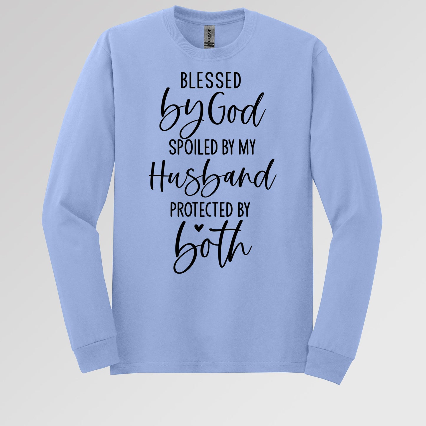 Blessed By God Spoiled By My Husband Protected By Both 11