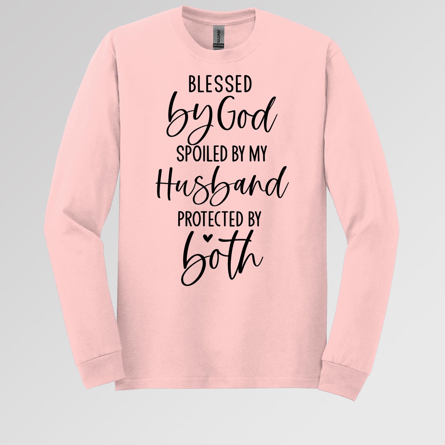 Blessed By God Spoiled By My Husband Protected By Both 11
