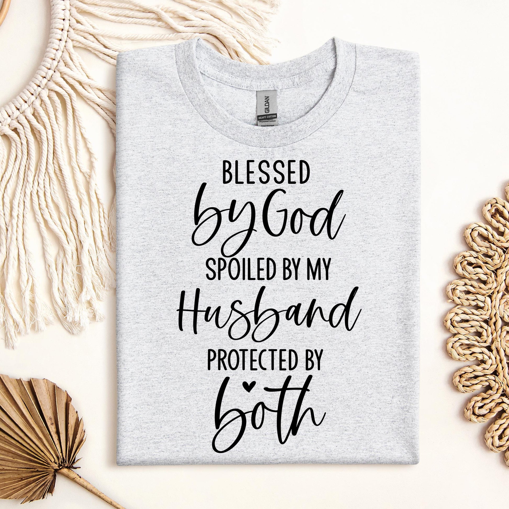 Blessed By God Spoiled By My Husband Protected By Both 11