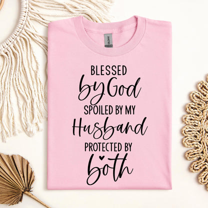 Blessed By God Spoiled By My Husband Protected By Both 11