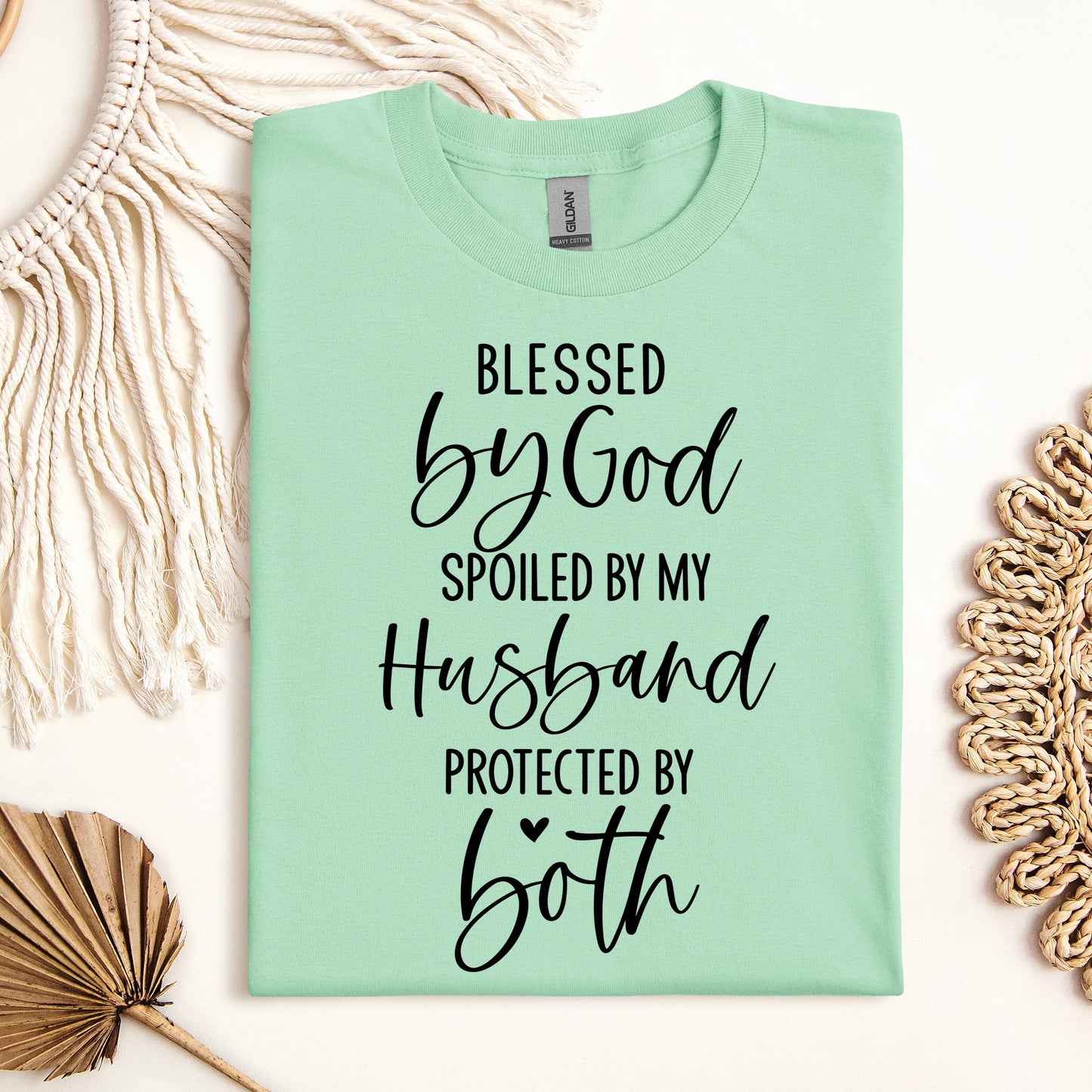 Blessed By God Spoiled By My Husband Protected By Both 11