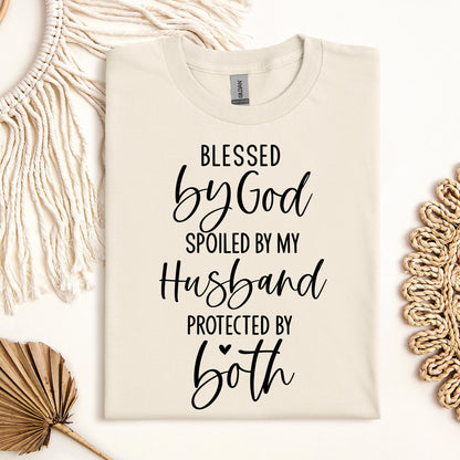 Blessed By God Spoiled By My Husband Protected By Both 11