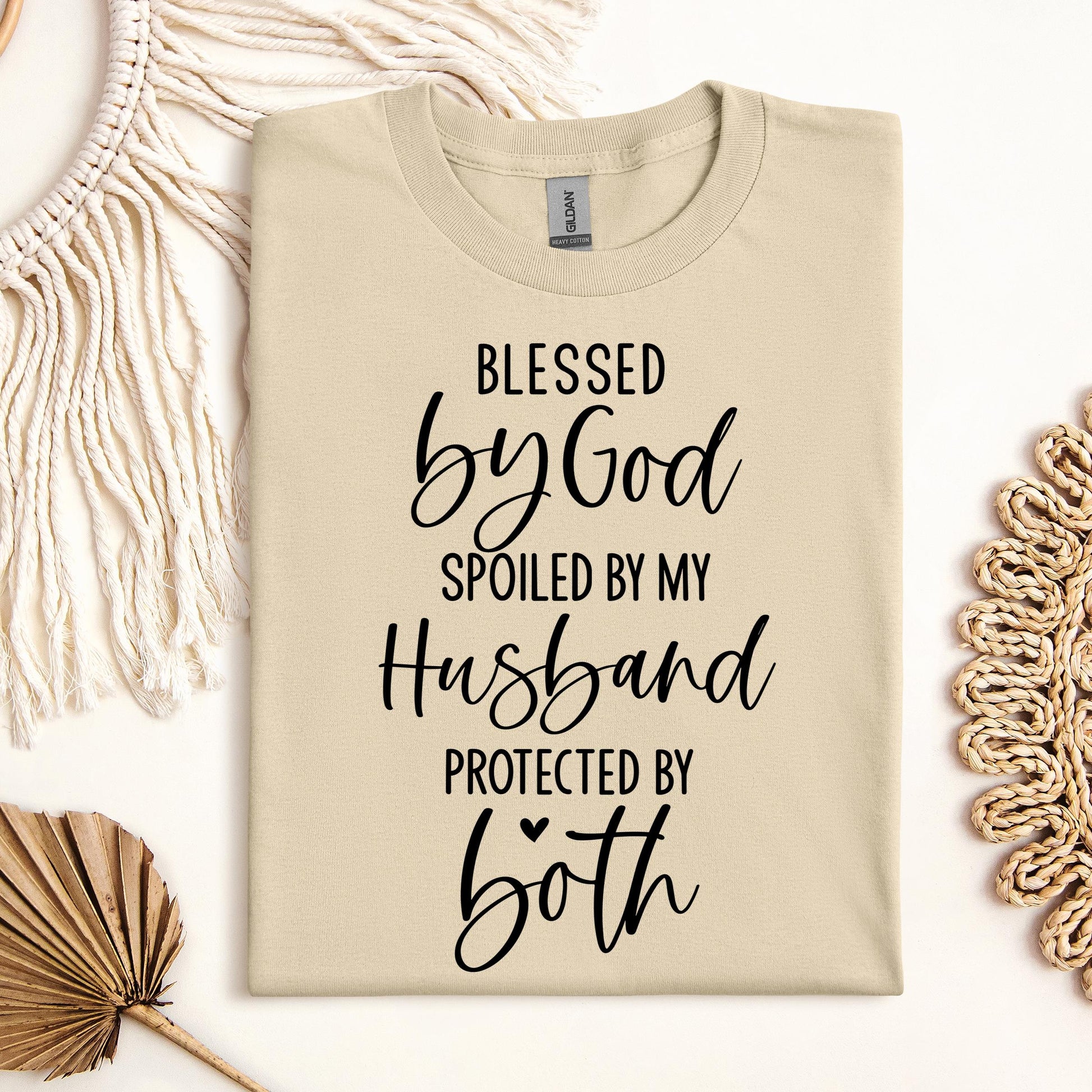Blessed By God Spoiled By My Husband Protected By Both 11