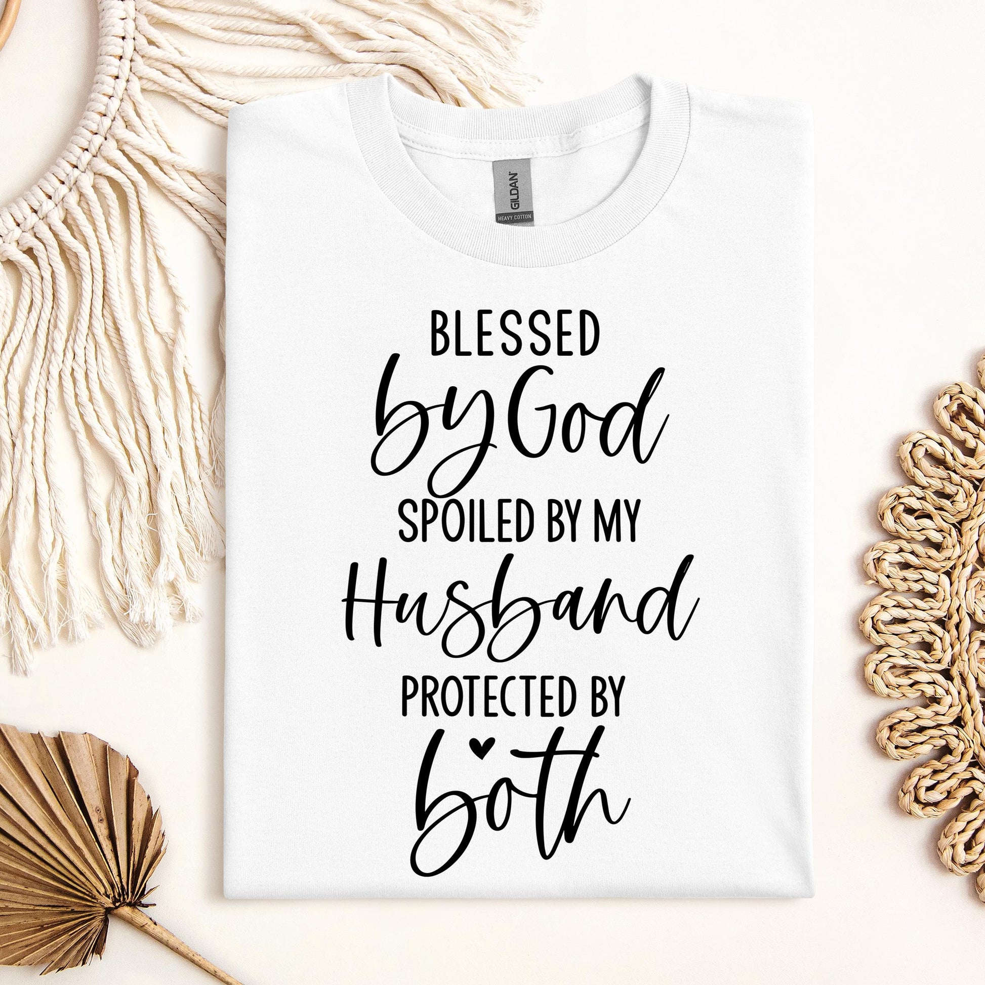 Blessed By God Spoiled By My Husband Protected By Both 11