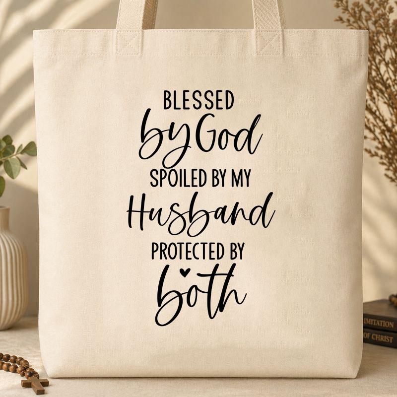 Blessed By God Spoiled By My Husband Protected By Both 11