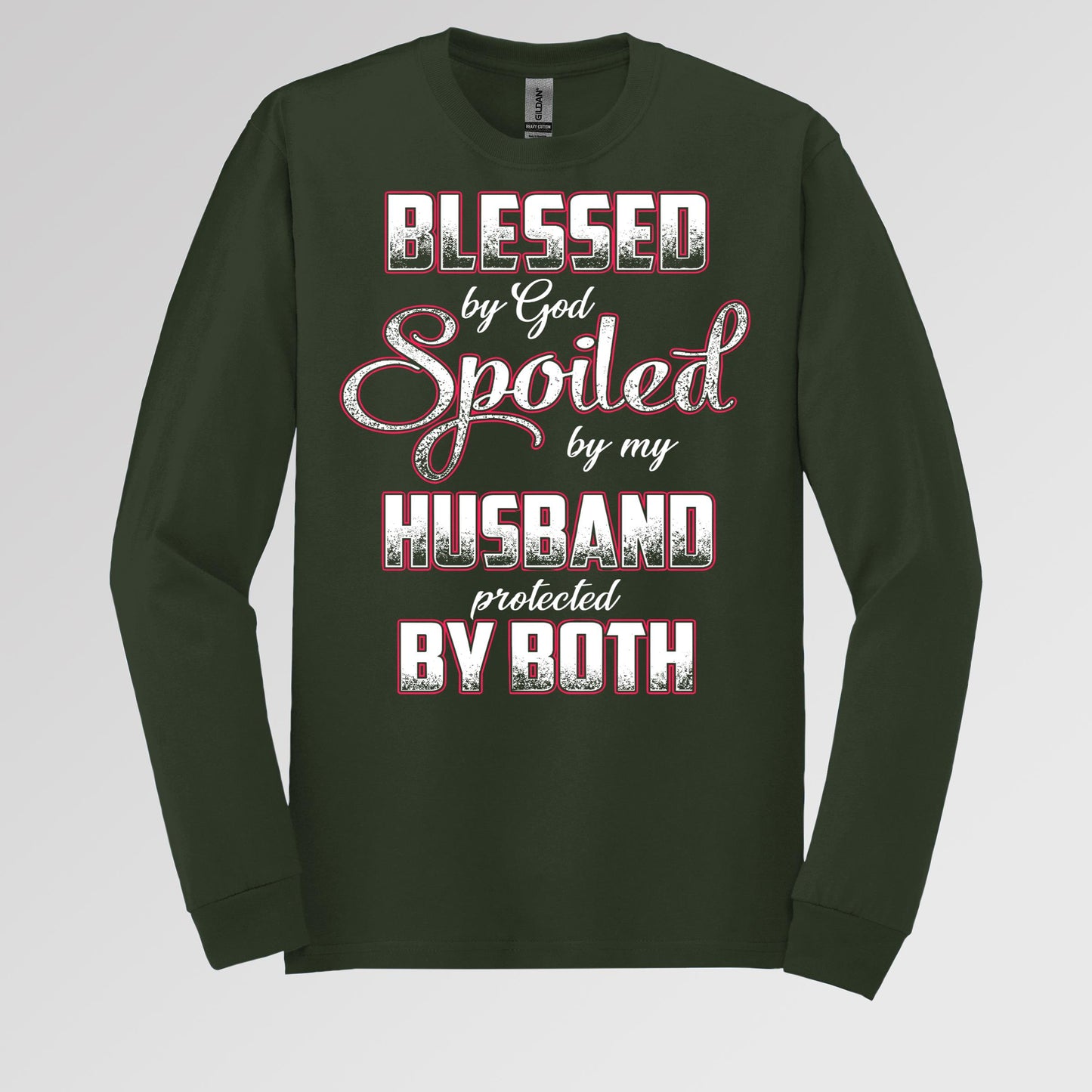 Blessed By God Spoiled By My Husband Protected By Both 12