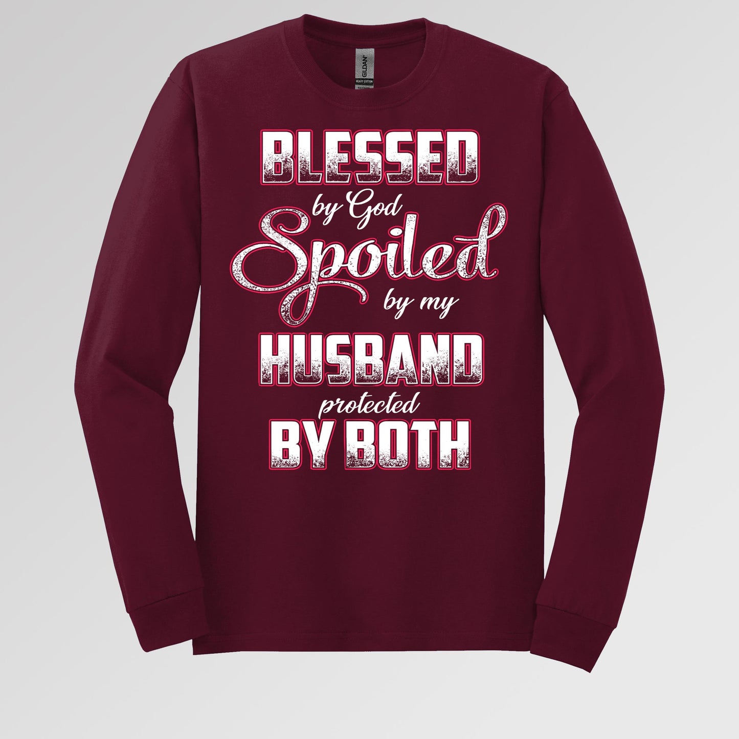 Blessed By God Spoiled By My Husband Protected By Both 12