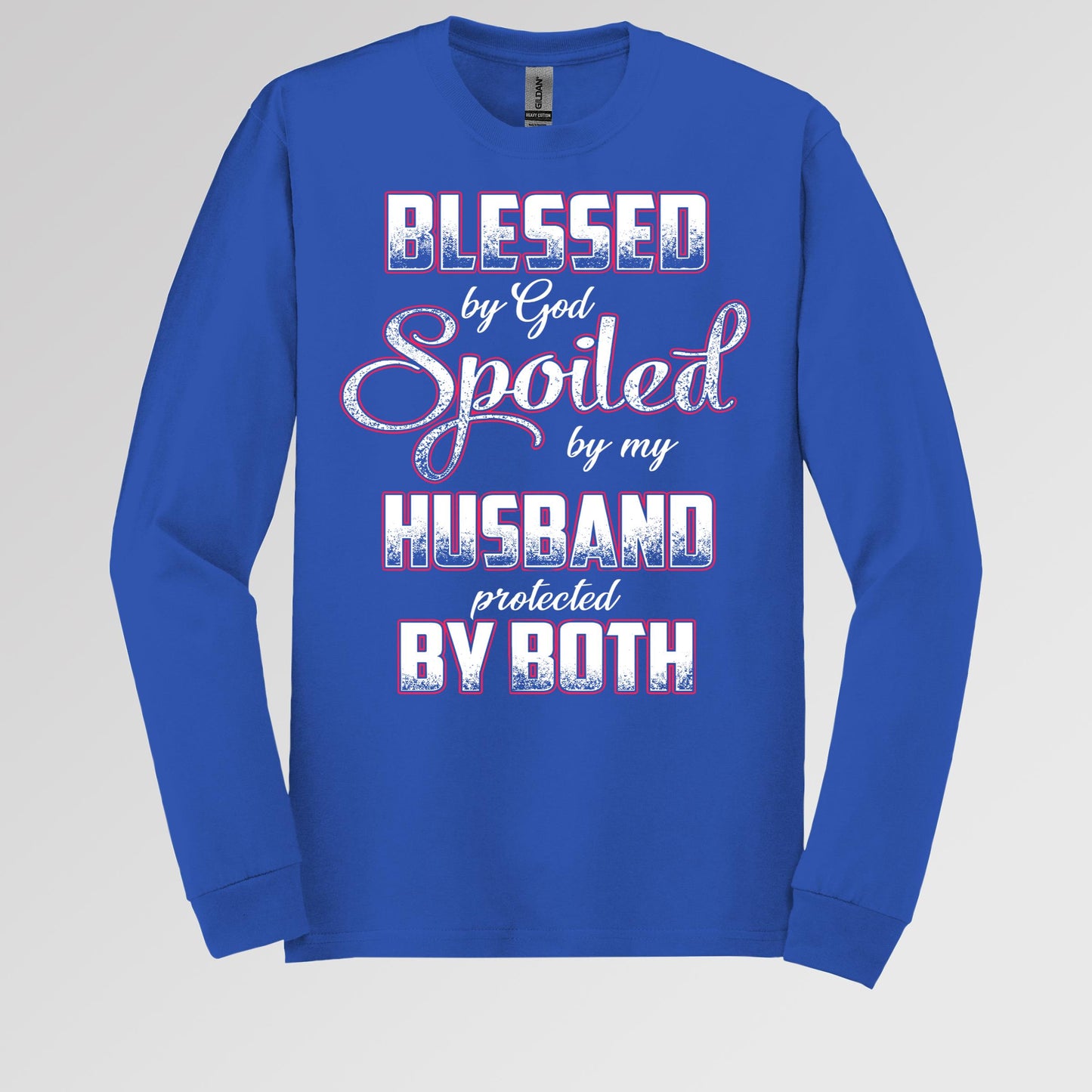 Blessed By God Spoiled By My Husband Protected By Both 12