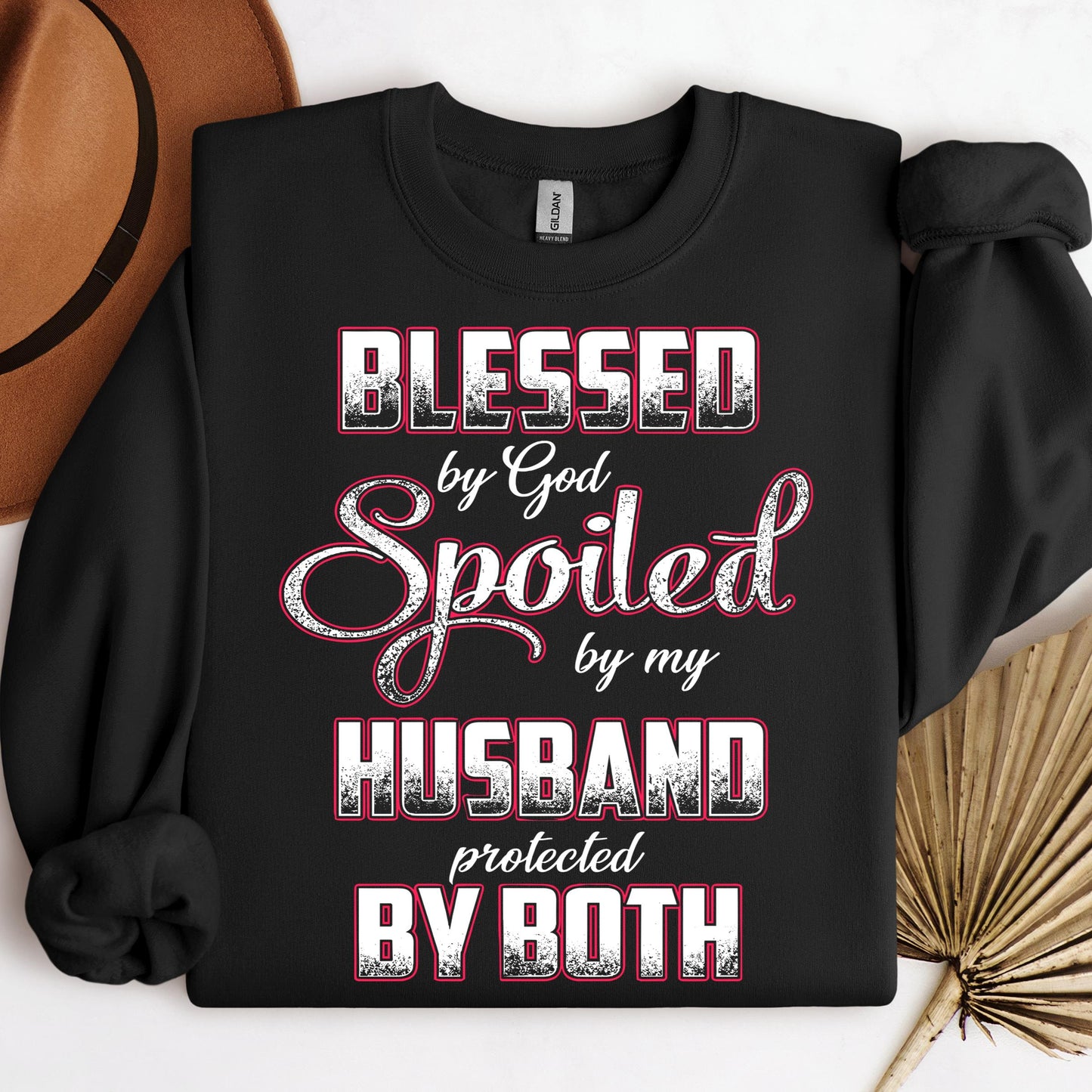 Blessed By God Spoiled By My Husband Protected By Both 12
