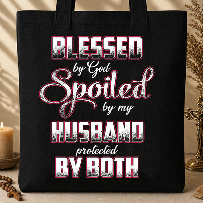 Blessed By God Spoiled By My Husband Protected By Both 12