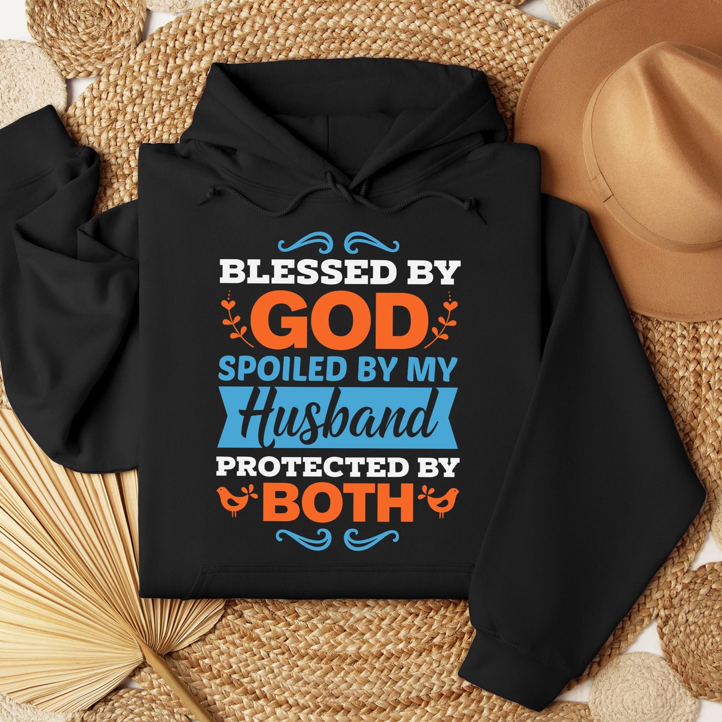 Blessed By God Spoiled By My Husband Protected By Both 13