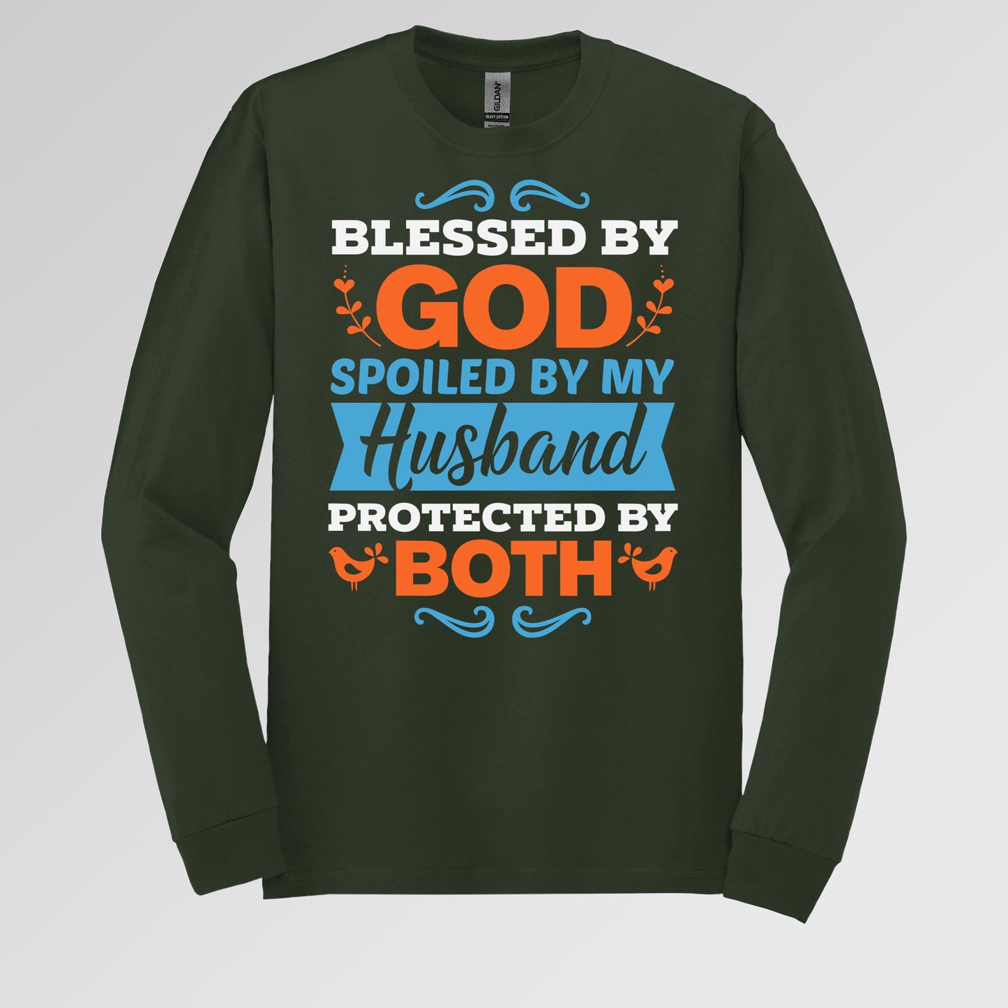 Blessed By God Spoiled By My Husband Protected By Both 13