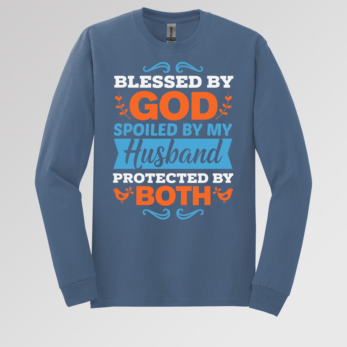 Blessed By God Spoiled By My Husband Protected By Both 13