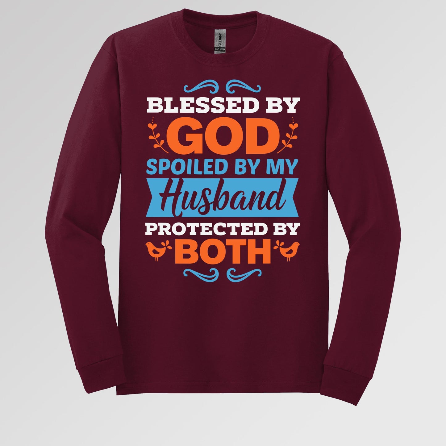 Blessed By God Spoiled By My Husband Protected By Both 13