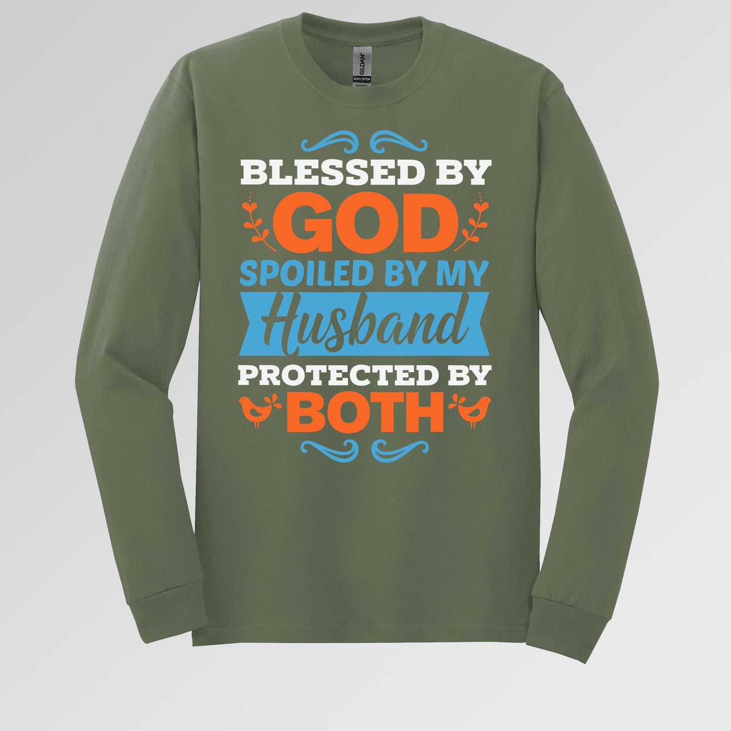Blessed By God Spoiled By My Husband Protected By Both 13