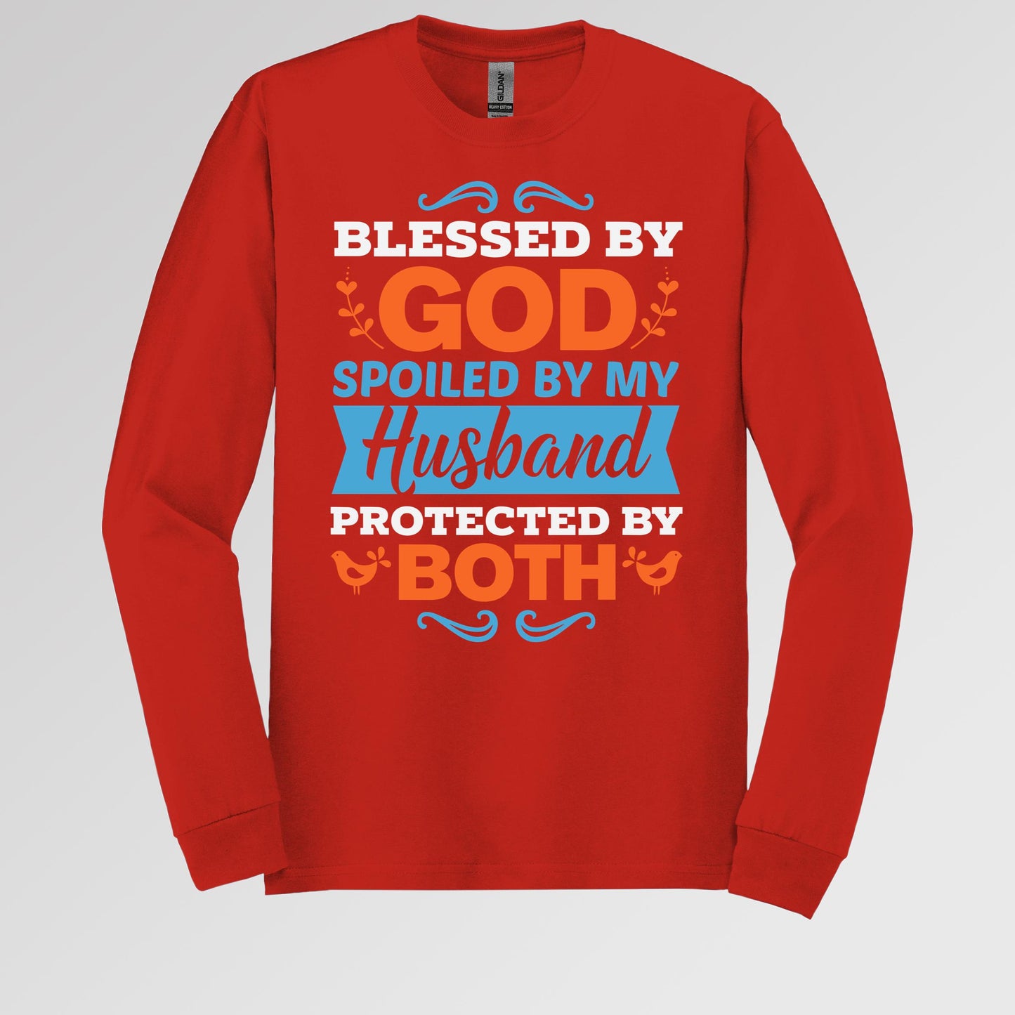 Blessed By God Spoiled By My Husband Protected By Both 13