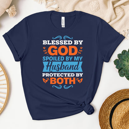 Blessed By God Spoiled By My Husband Protected By Both 13