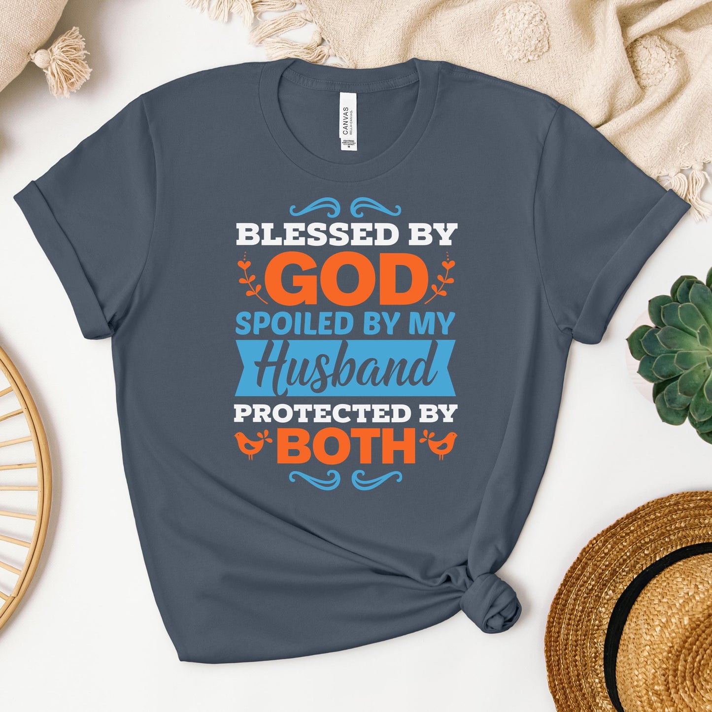Blessed By God Spoiled By My Husband Protected By Both 13