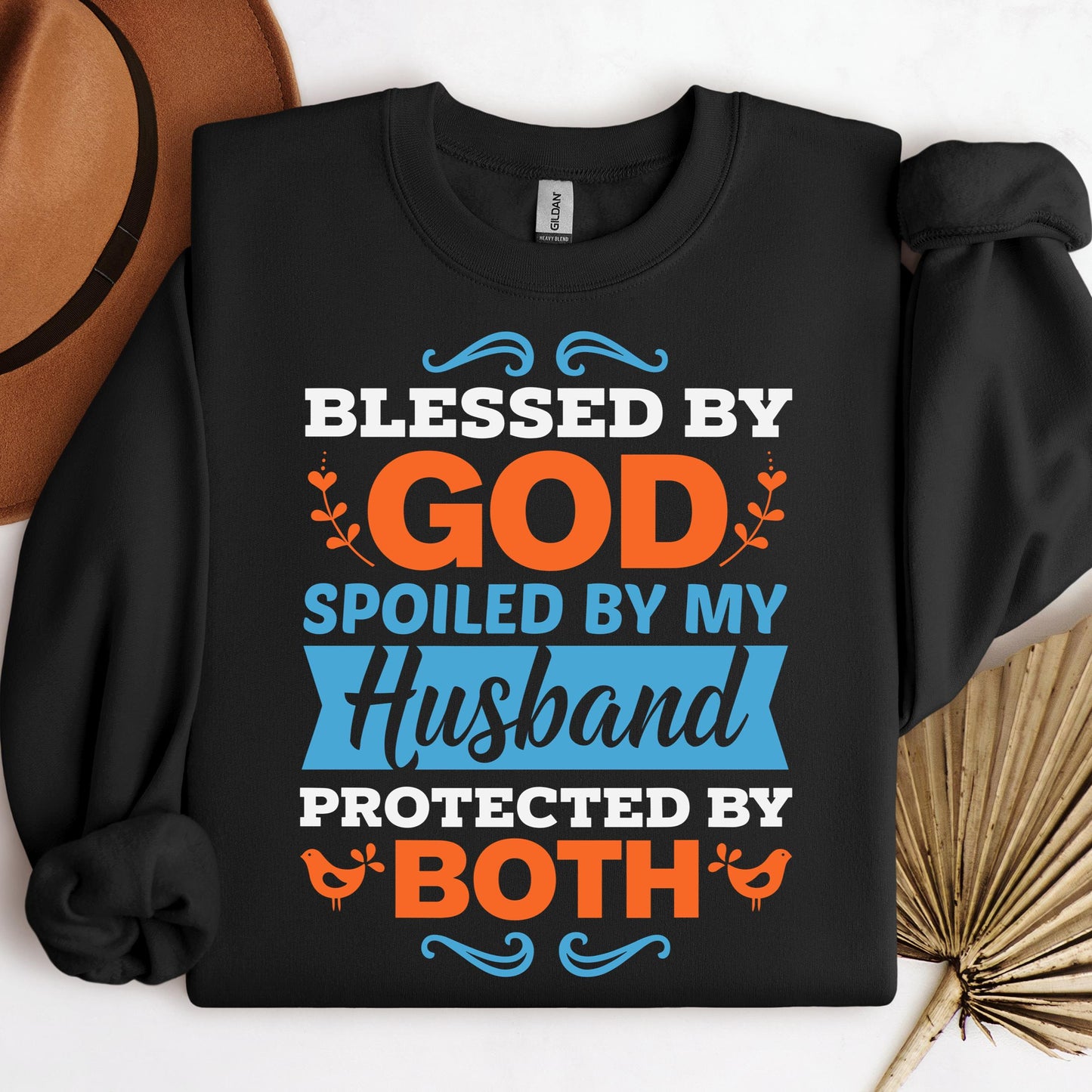 Blessed By God Spoiled By My Husband Protected By Both 13