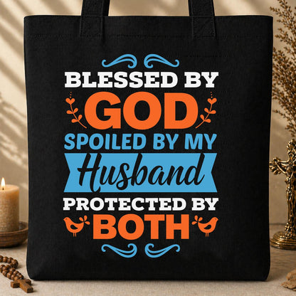 Blessed By God Spoiled By My Husband Protected By Both 13