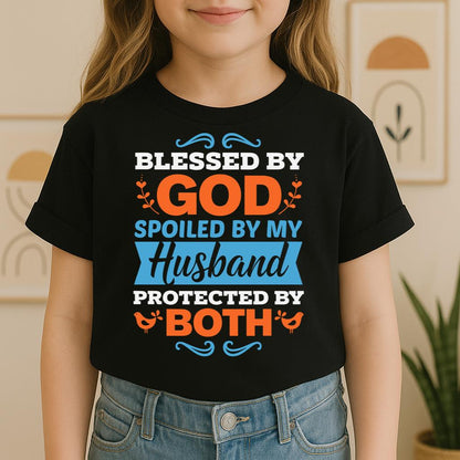 Blessed By God Spoiled By My Husband Protected By Both 13