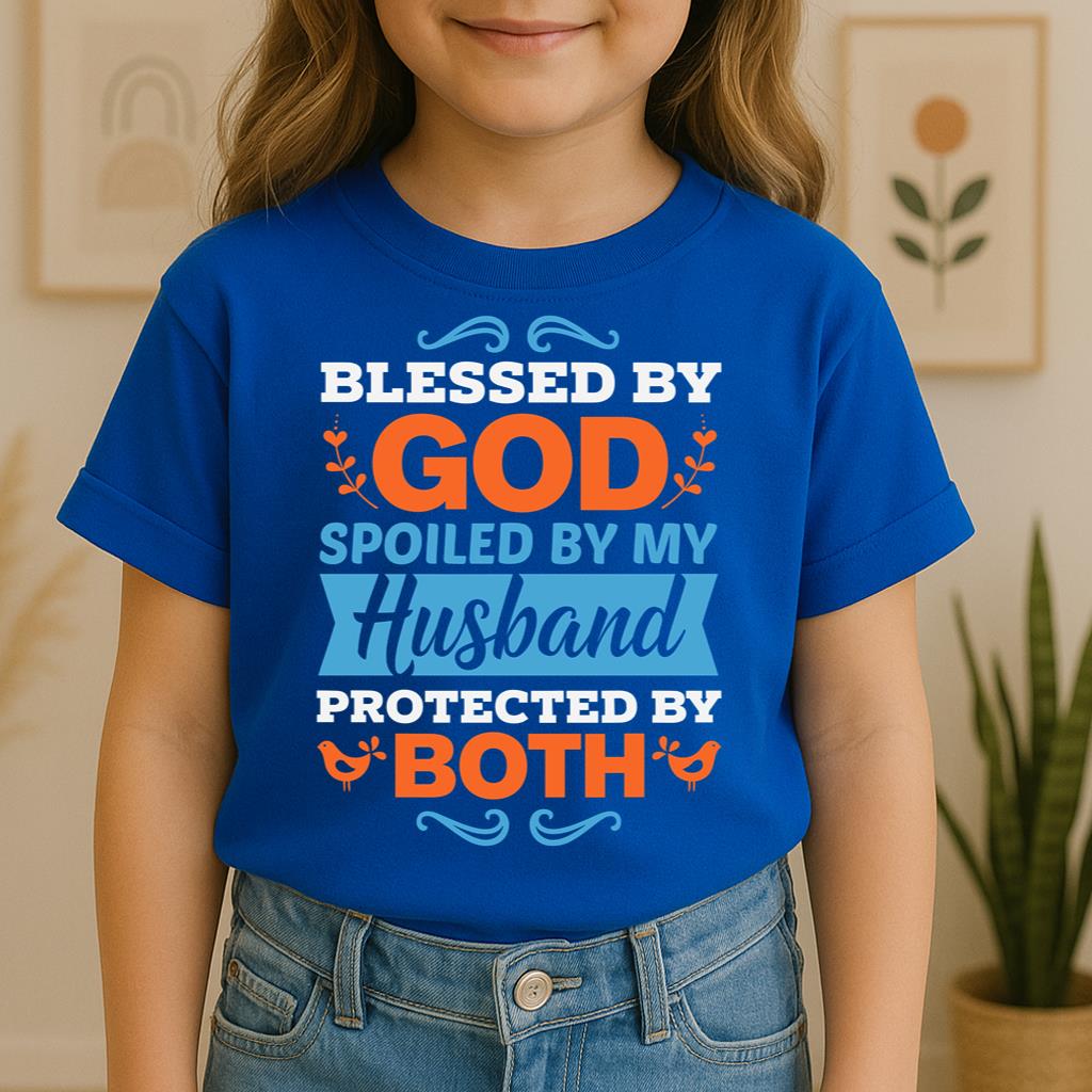 Blessed By God Spoiled By My Husband Protected By Both 13
