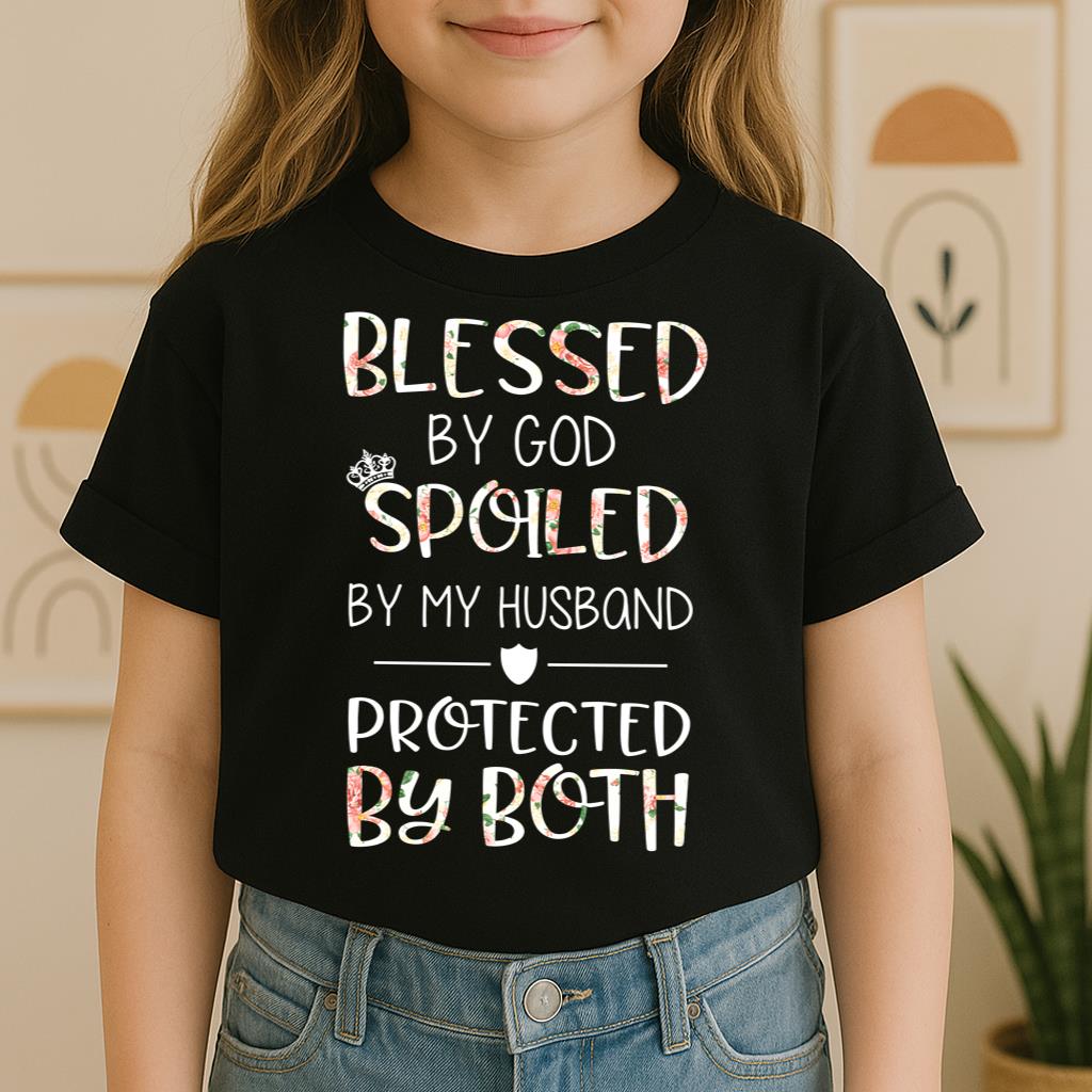 Blessed By God Spoiled By My Husband Protected By Both 14