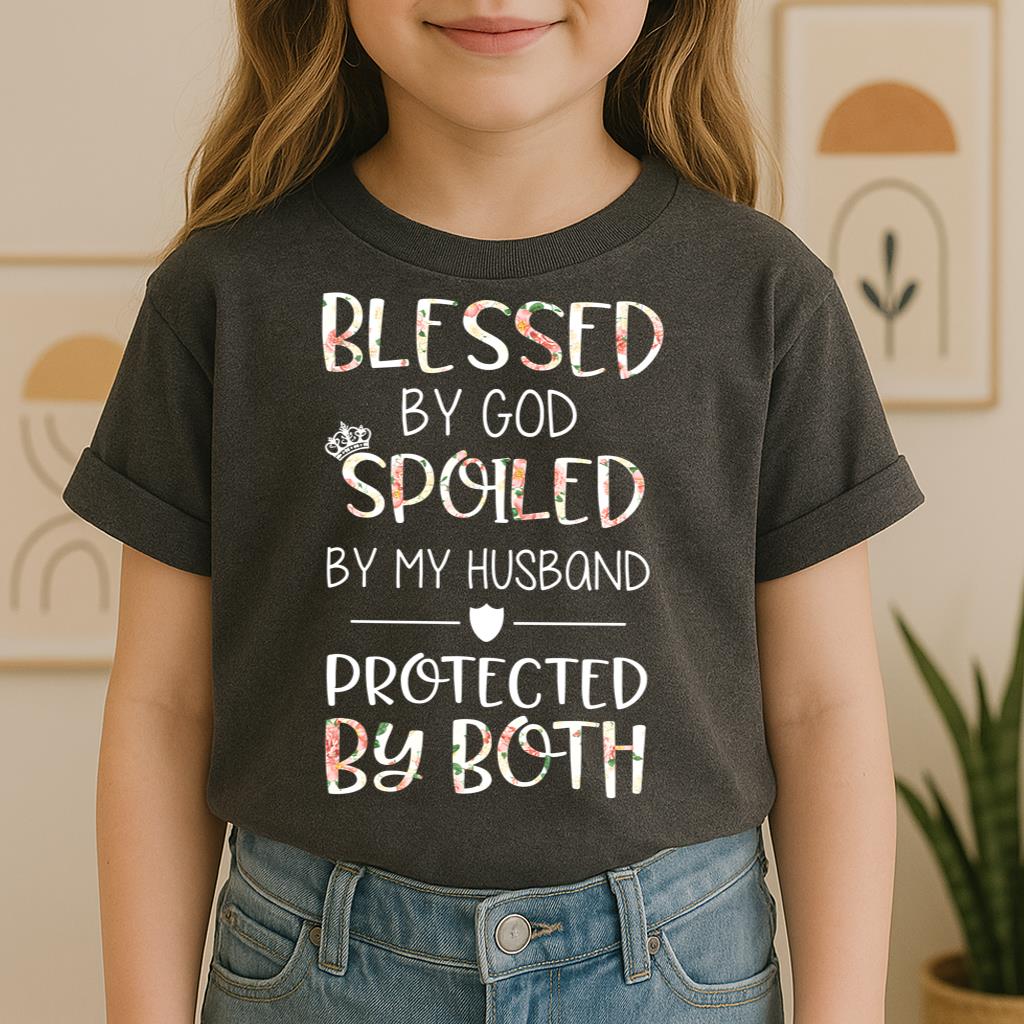 Blessed By God Spoiled By My Husband Protected By Both 14