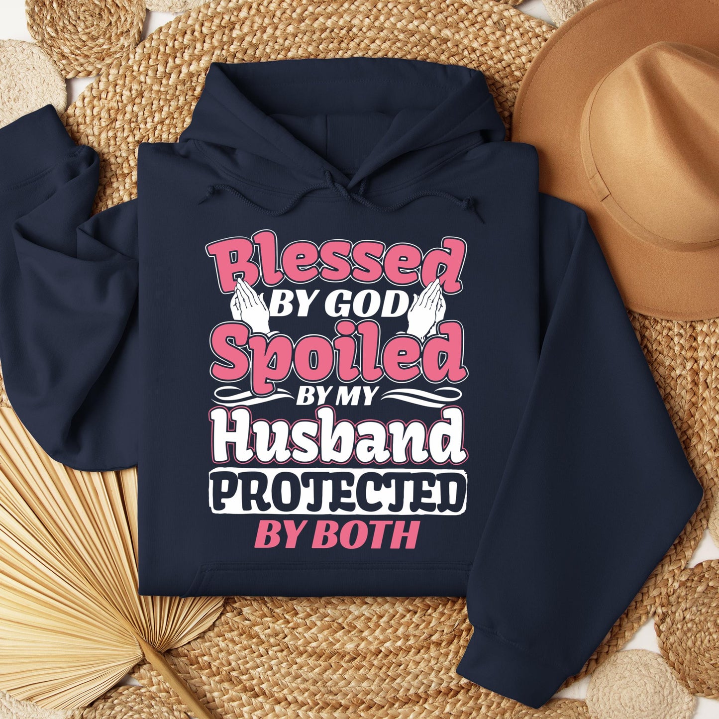 Blessed By God Spoiled By My Husband Protected By Both 15