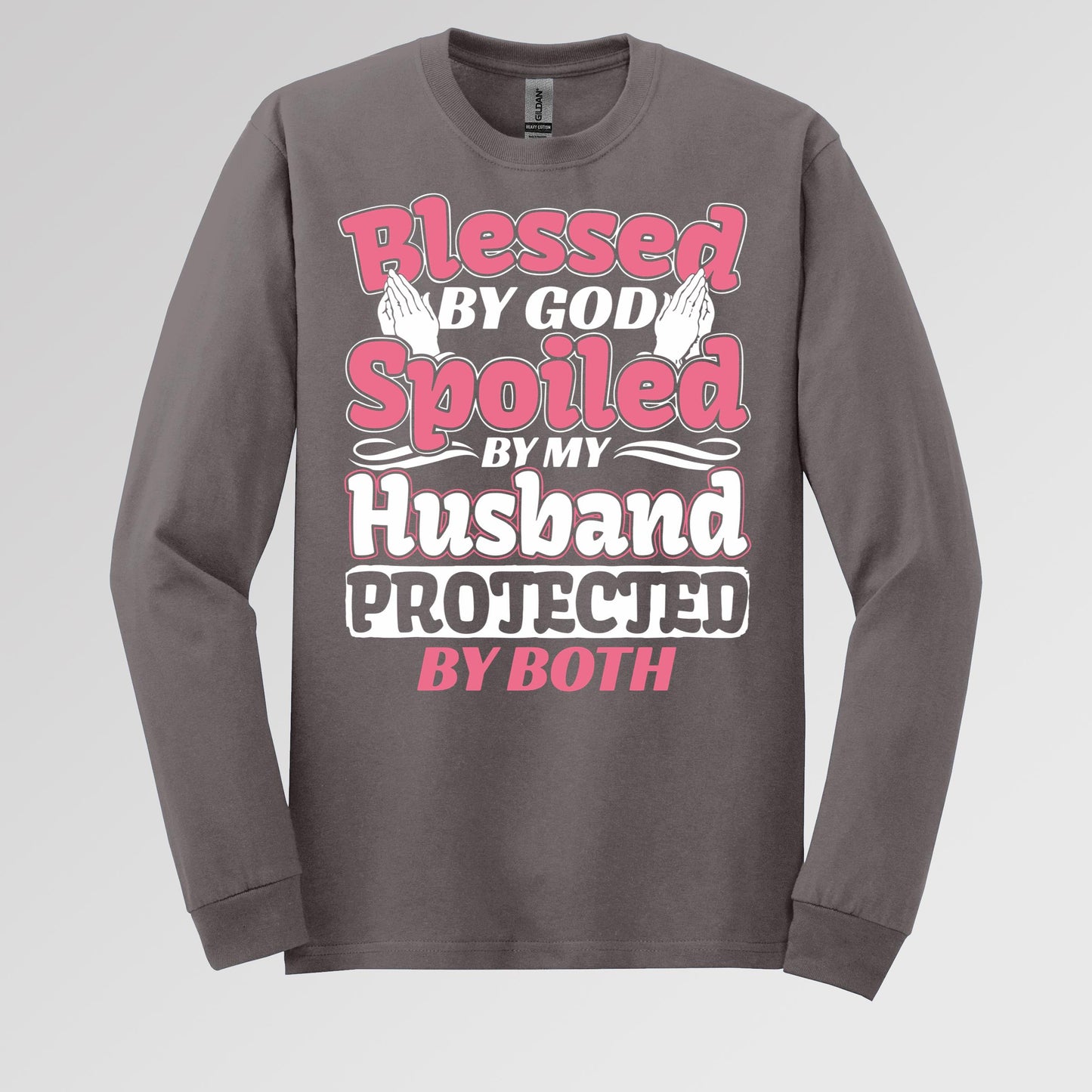 Blessed By God Spoiled By My Husband Protected By Both 15