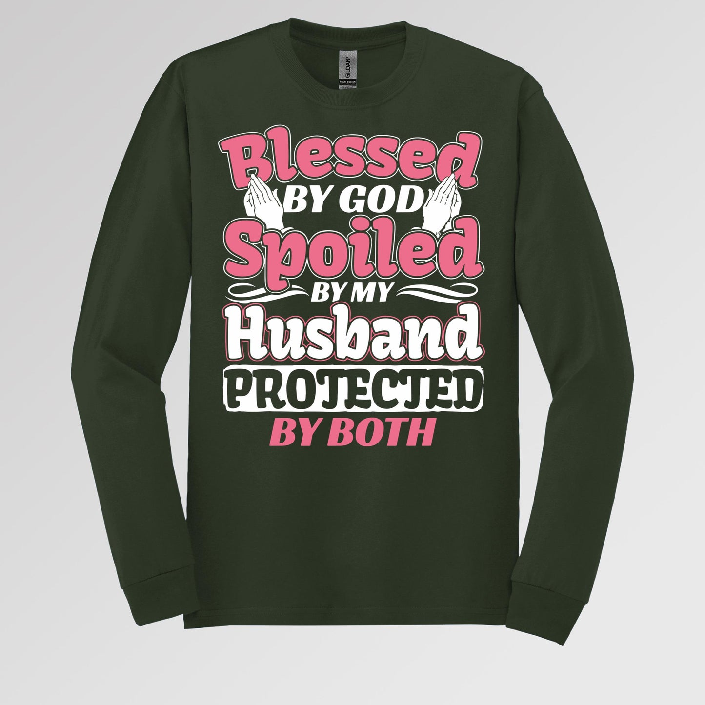 Blessed By God Spoiled By My Husband Protected By Both 15
