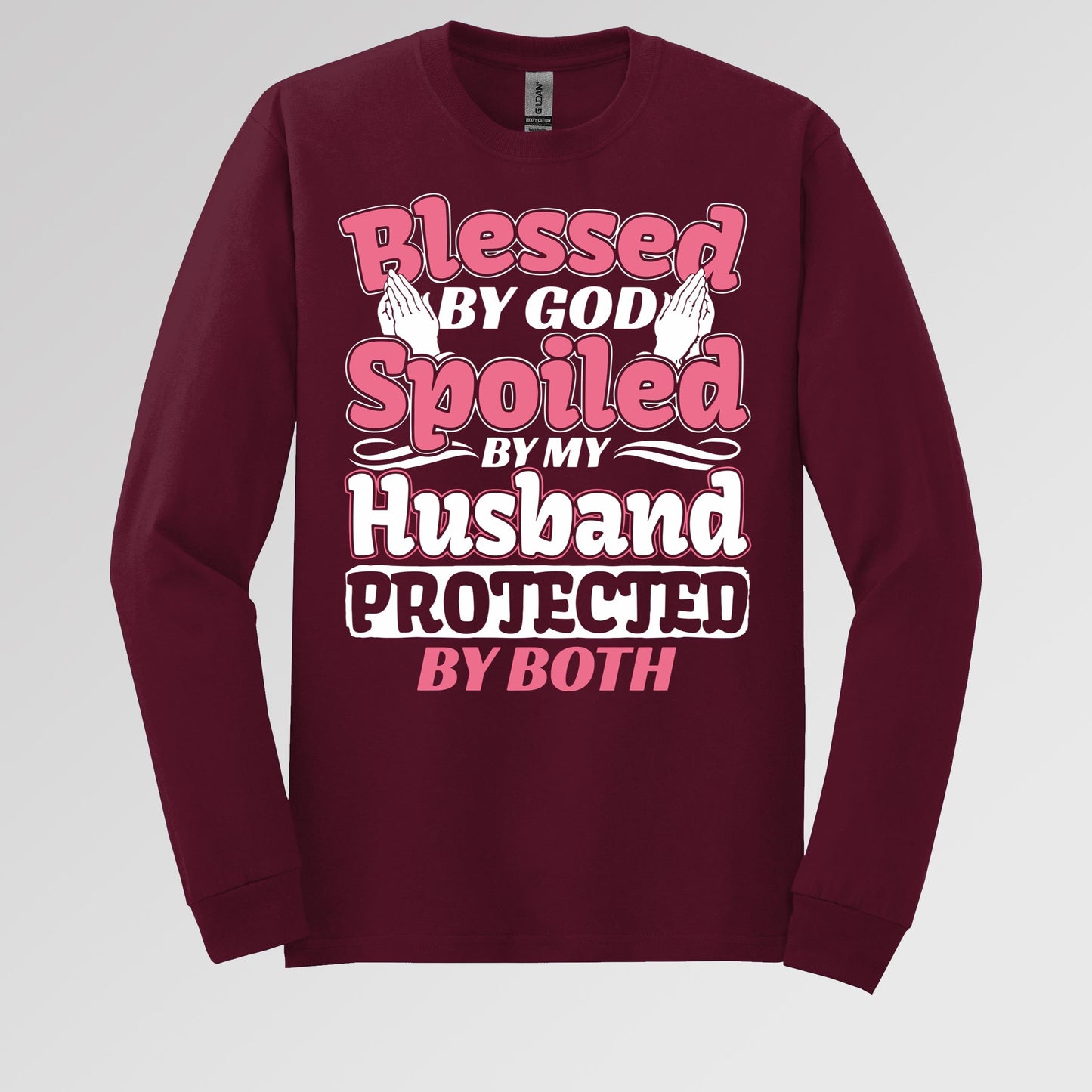 Blessed By God Spoiled By My Husband Protected By Both 15
