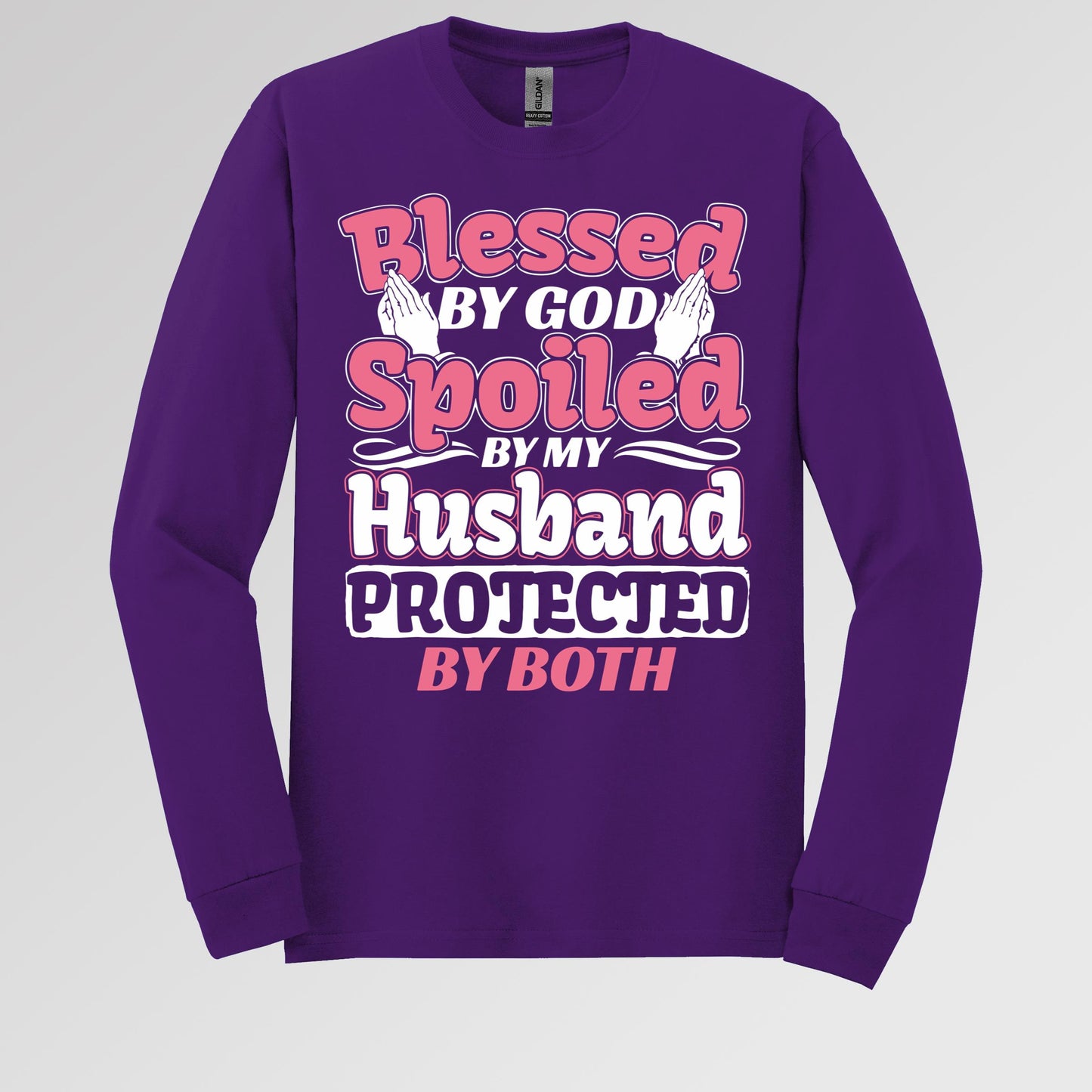 Blessed By God Spoiled By My Husband Protected By Both 15