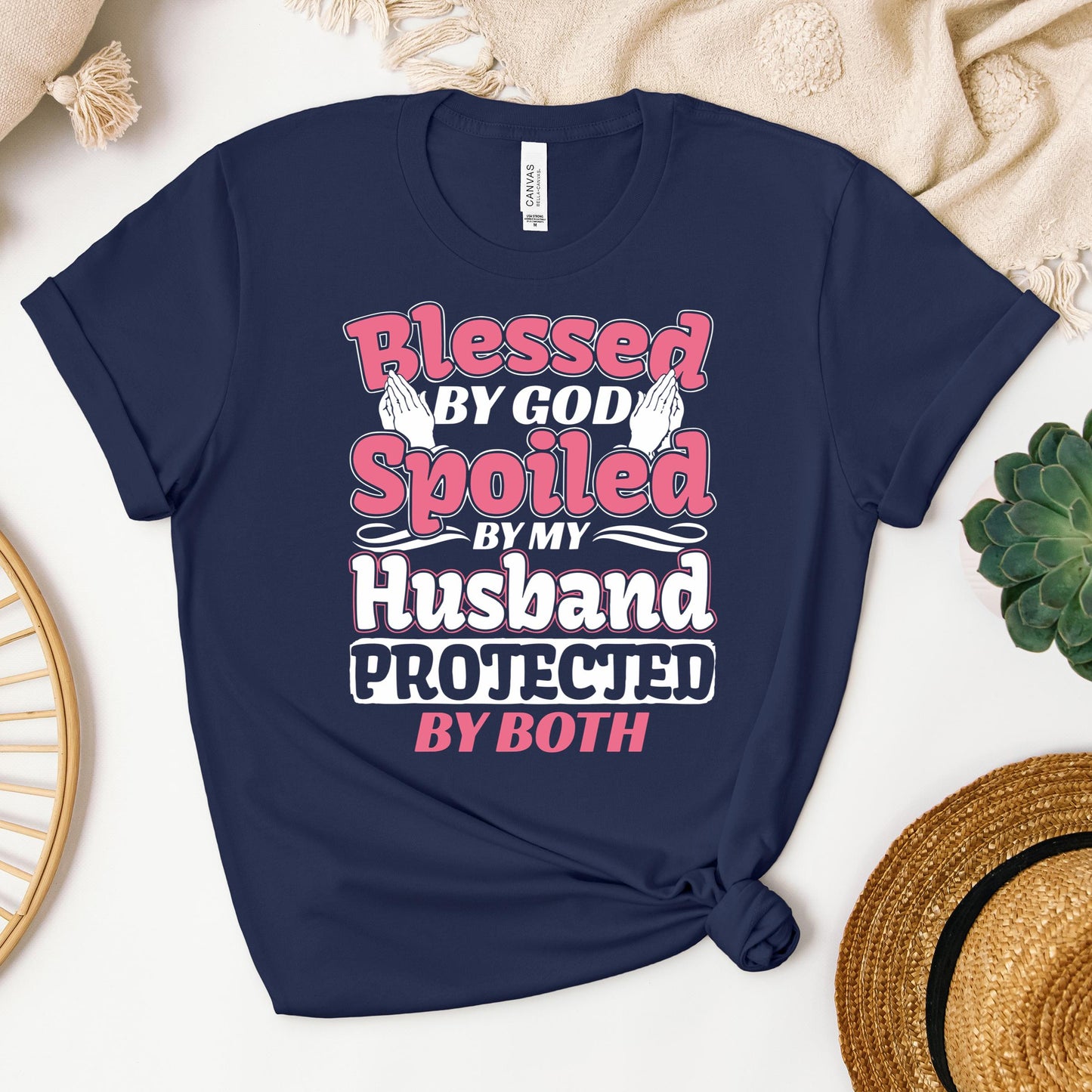 Blessed By God Spoiled By My Husband Protected By Both 15