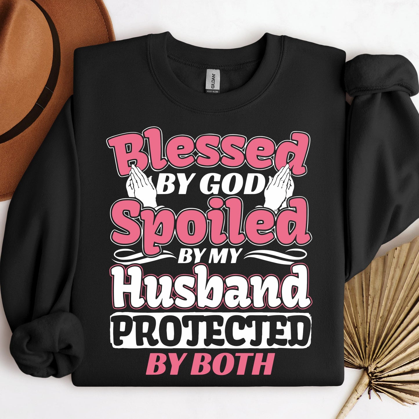 Blessed By God Spoiled By My Husband Protected By Both 15