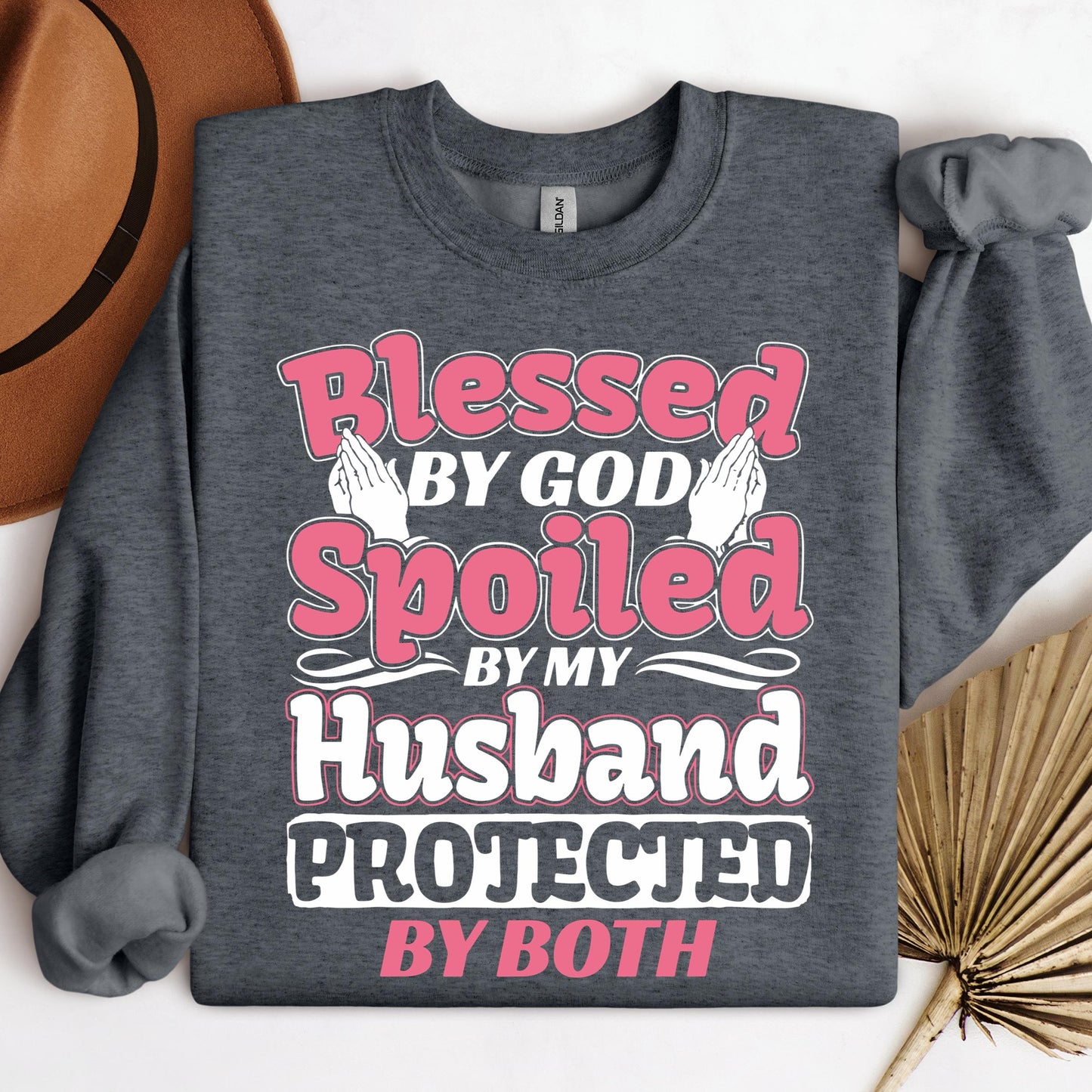 Blessed By God Spoiled By My Husband Protected By Both 15