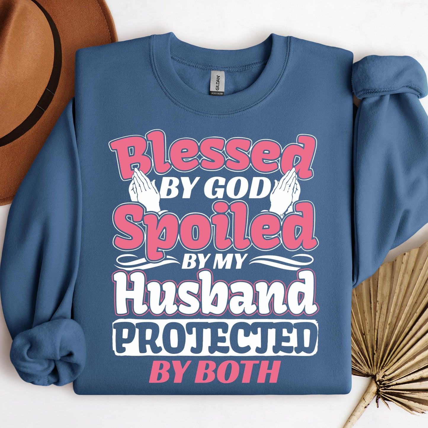 Blessed By God Spoiled By My Husband Protected By Both 15