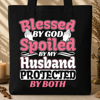 Blessed By God Spoiled By My Husband Protected By Both 15