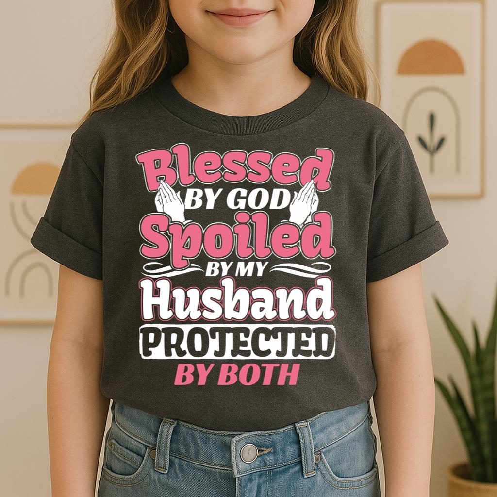Blessed By God Spoiled By My Husband Protected By Both 15