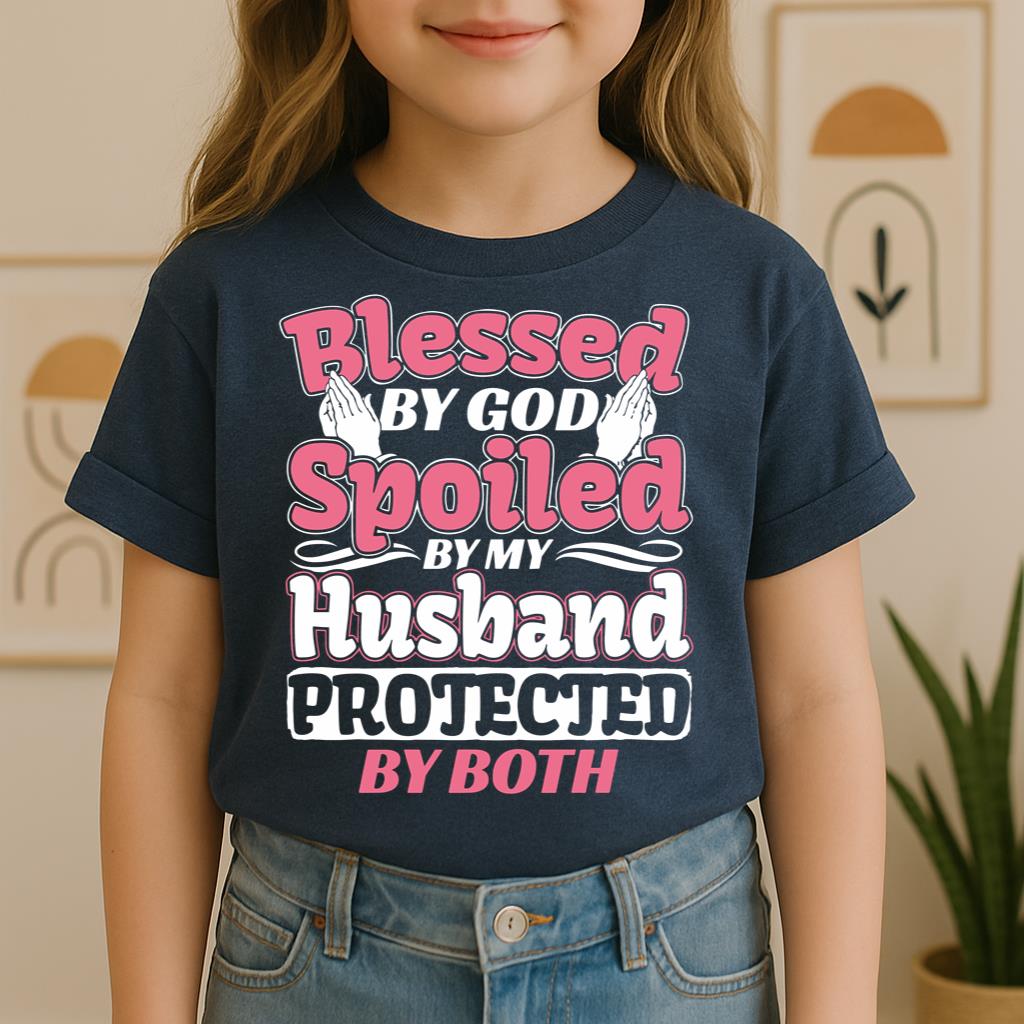 Blessed By God Spoiled By My Husband Protected By Both 15