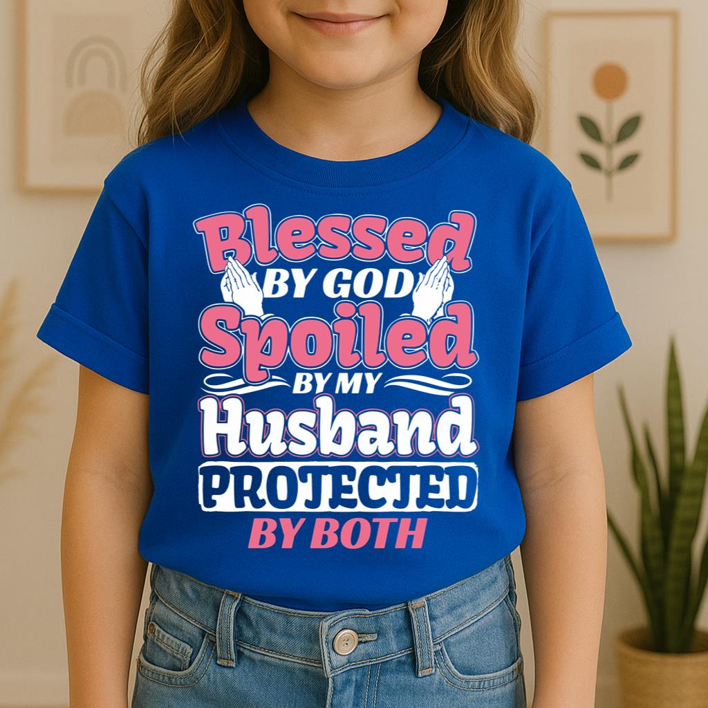 Blessed By God Spoiled By My Husband Protected By Both 15