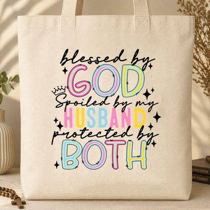 Blessed By God Spoiled By My Husband Protected By Both 16