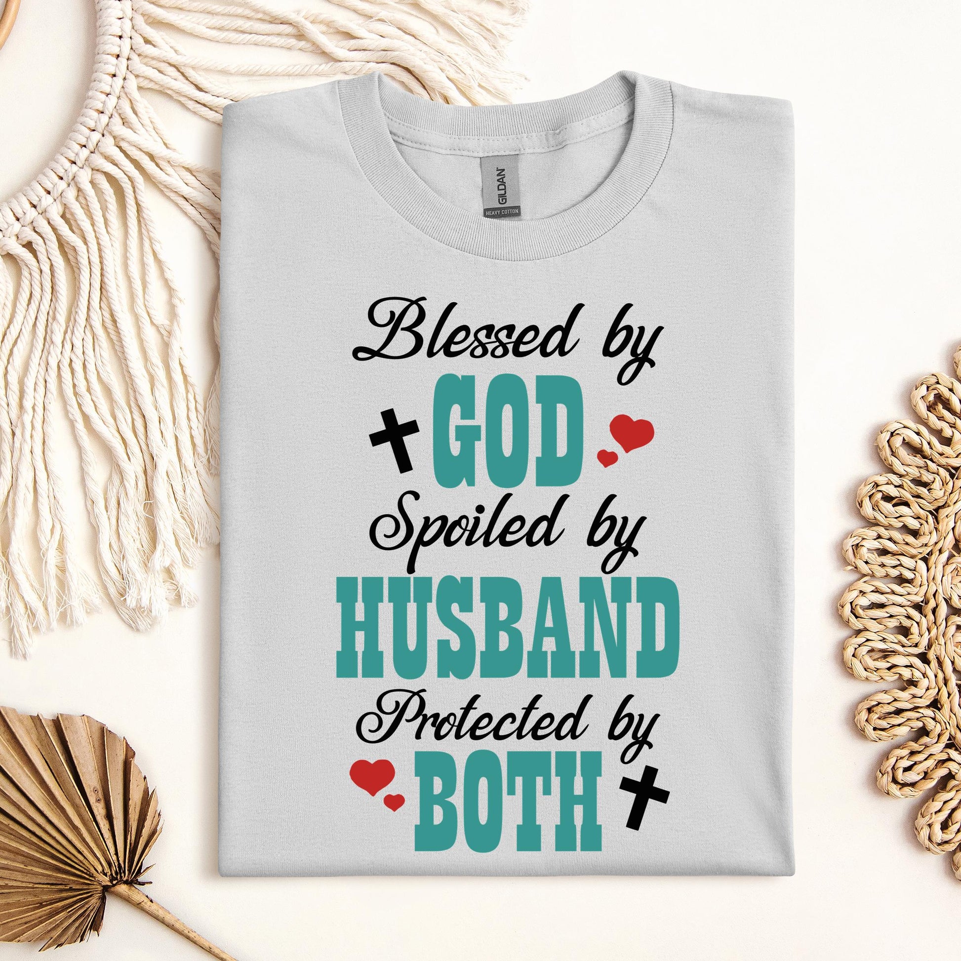 Blessed By God Spoiled By My Husband Protected By Both 17