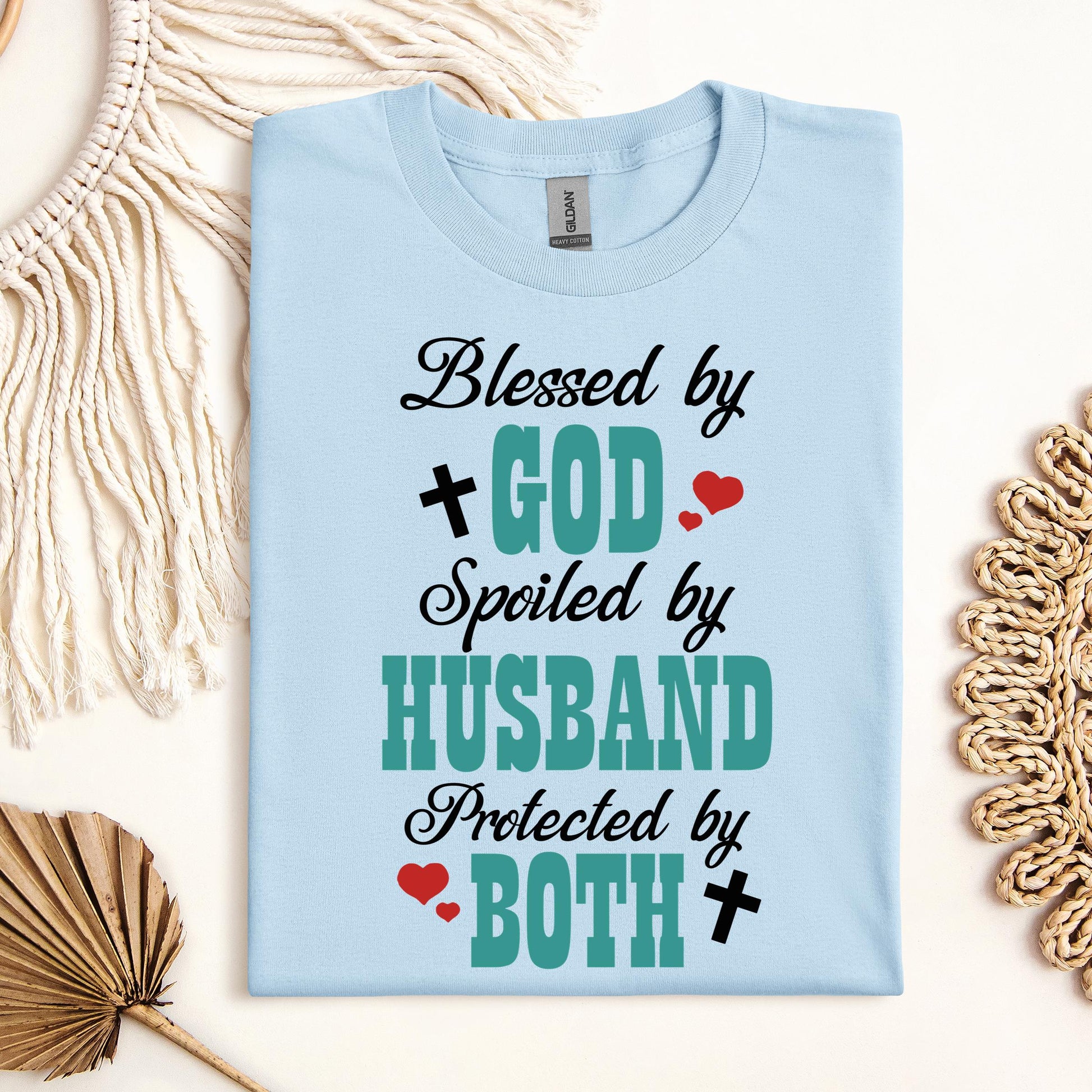 Blessed By God Spoiled By My Husband Protected By Both 17