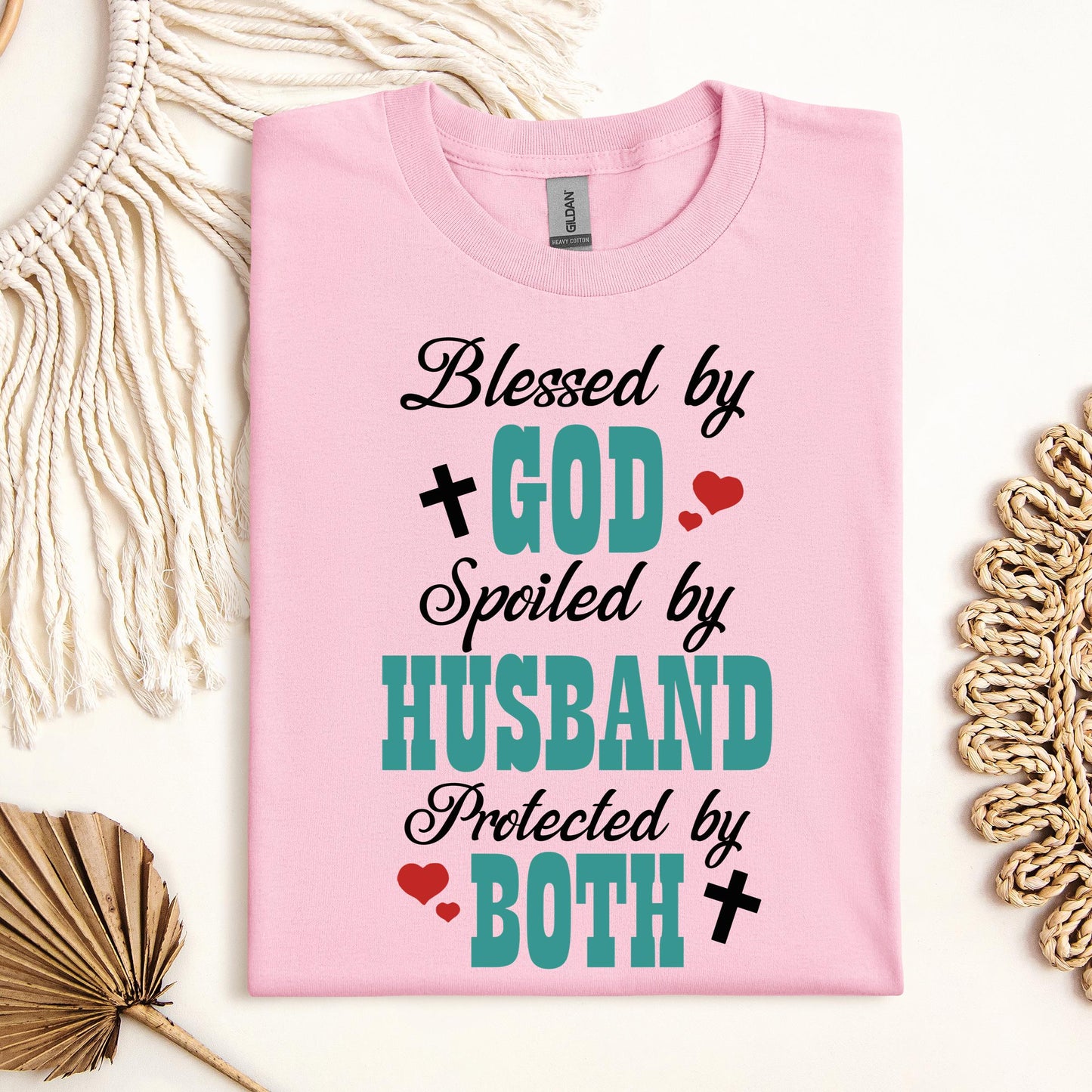 Blessed By God Spoiled By My Husband Protected By Both 17