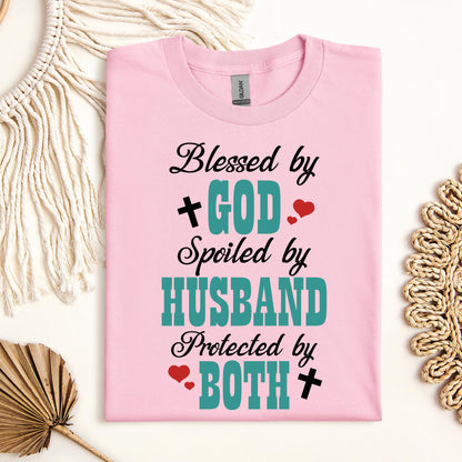 Blessed By God Spoiled By My Husband Protected By Both 17